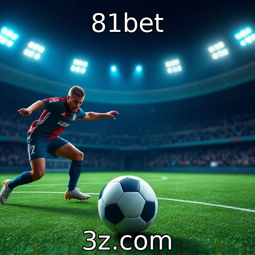 81bet Estratégias Vencedoras nas Apostas Esportivas: Dicas de Expert